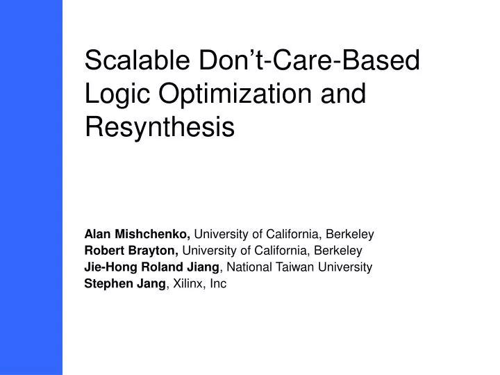 scalable don t care based logic optimization and resynthesis