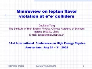 Minireview on lepton flavor violation at e + e - colliders