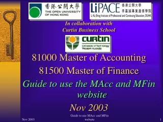 81000 Master of Accounting 81500 Master of Finance Guide to use the MAcc and MFin website