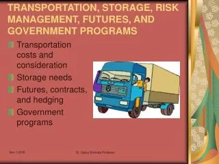 TRANSPORTATION, STORAGE, RISK MANAGEMENT, FUTURES, AND GOVERNMENT PROGRAMS