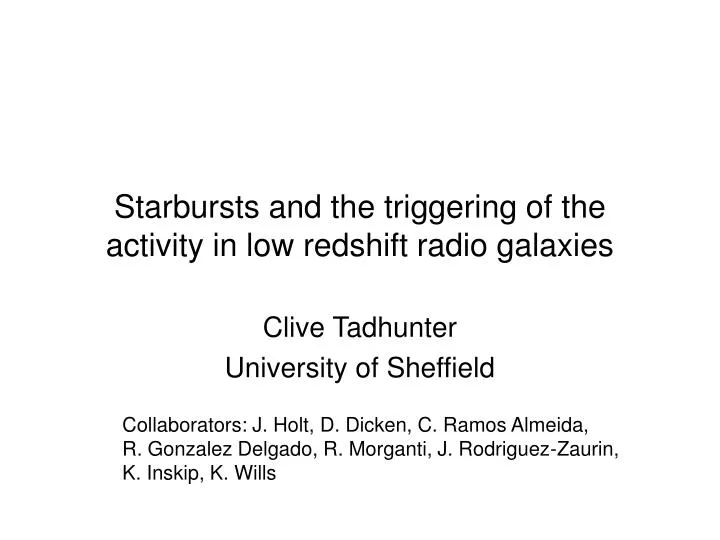 starbursts and the triggering of the activity in low redshift radio galaxies