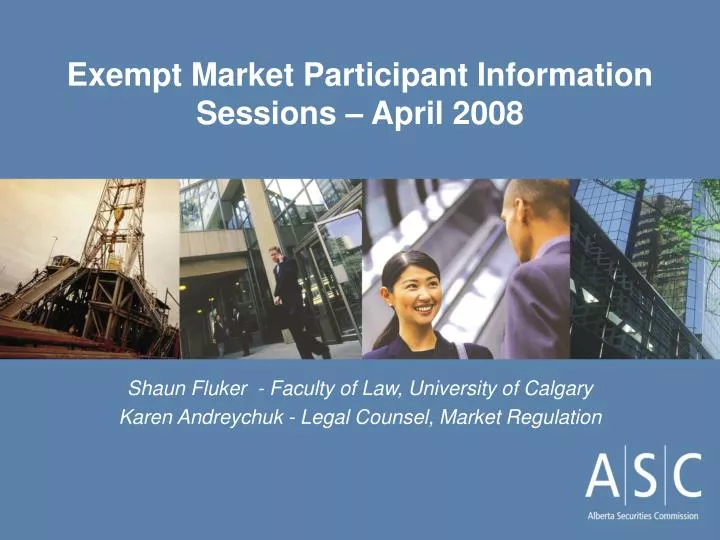 exempt market participant information sessions april 2008