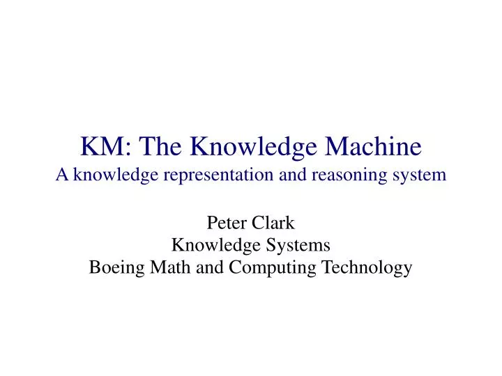 km the knowledge machine a knowledge representation and reasoning system