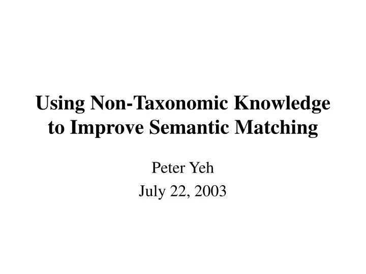 using non taxonomic knowledge to improve semantic matching