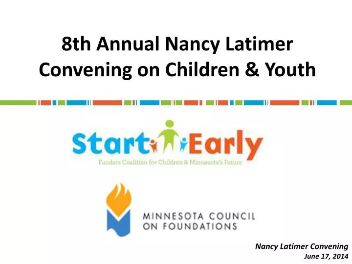8th annual nancy latimer convening on children youth