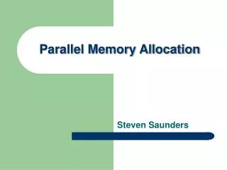 Parallel Memory Allocation