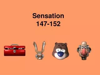 Sensation 147-152
