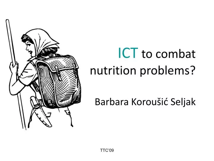 ict to combat nutrition problems barbara korou i seljak