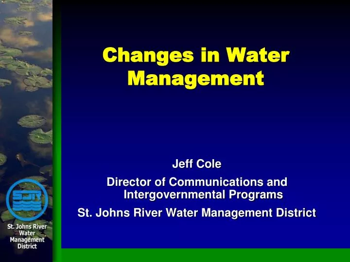 changes in water management