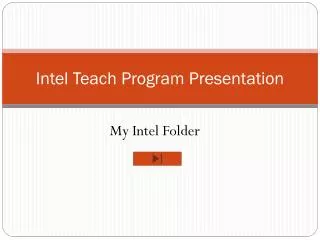 Intel Teach P rogram P resentation