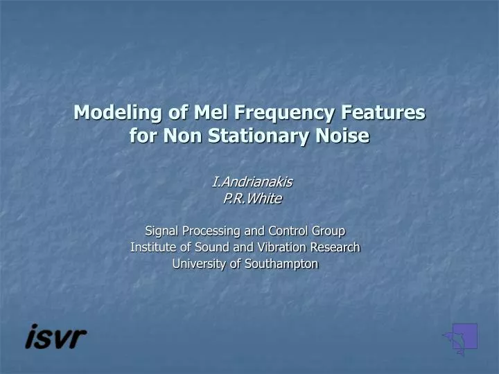 modeling of mel frequency features for non stationary noise