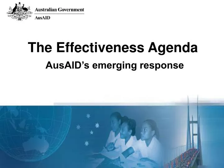 the effectiveness agenda ausaid s emerging response