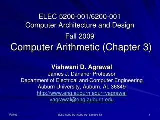 ELEC 5200-001/6200-001 Computer Architecture and Design Fall 2009 Computer Arithmetic (Chapter 3)