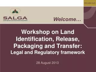Workshop on Land Identification, Release, Packaging and Transfer: Legal and Regulatory framework