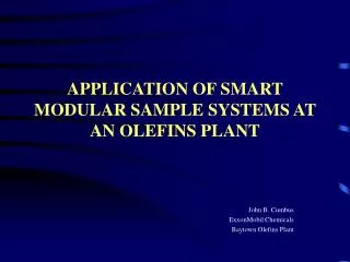 APPLICATION OF SMART MODULAR SAMPLE SYSTEMS AT AN OLEFINS PLANT