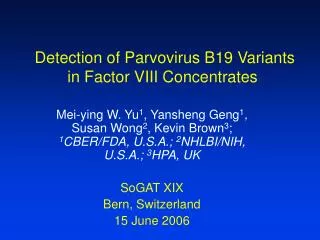 Detection of Parvovirus B19 Variants in Factor VIII Concentrates