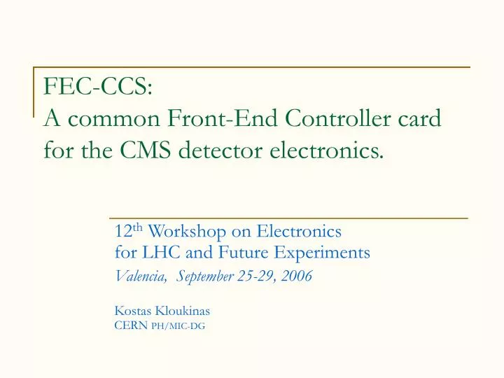 fec ccs a common front end controller card for the cms detector electronics