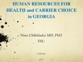 HUMAN RESOURCES FOR HEALTH and CARRIER CHOICE in GEORGIA