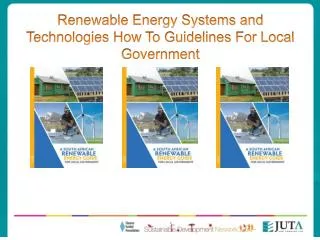 Renewable Energy Systems and Technologies How To Guidelines For Local Government