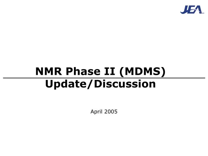nmr phase ii mdms update discussion