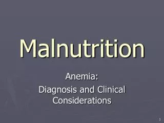 Malnutrition