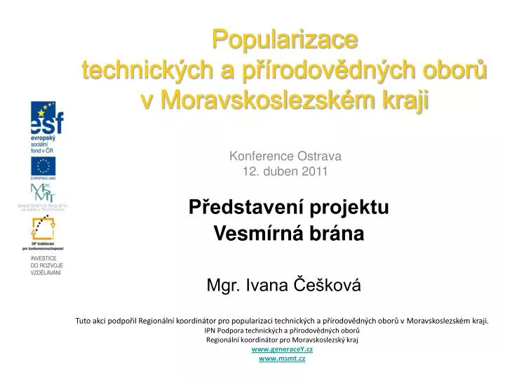 popularizace technick ch a p rodov dn ch obor v moravskoslezsk m kraji