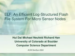 ELF: An Efficient Log-Structured Flash File System For Micro Sensor Nodes