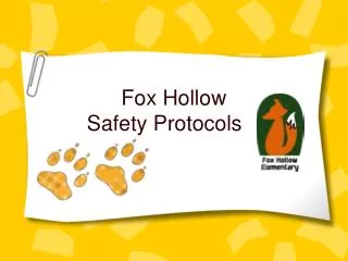 Fox Hollow Safety Protocols