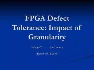 FPGA Defect Tolerance: Impact of Granularity