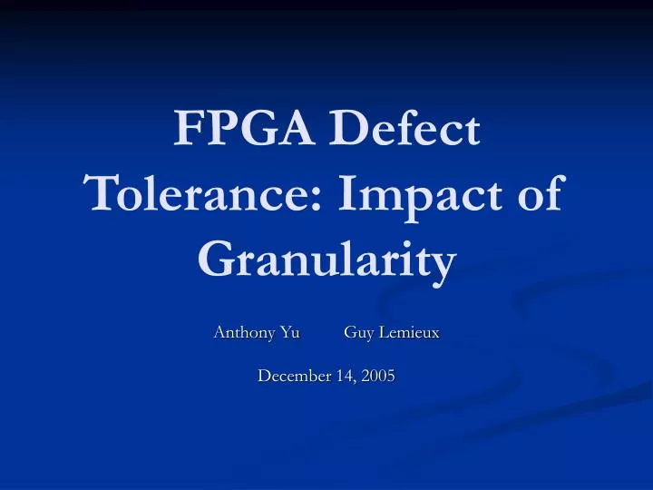 fpga defect tolerance impact of granularity