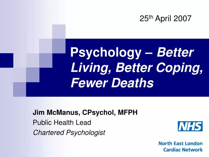 psychology better living better coping fewer deaths