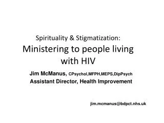 Spirituality &amp; Stigmatization: Ministering to people living with HIV