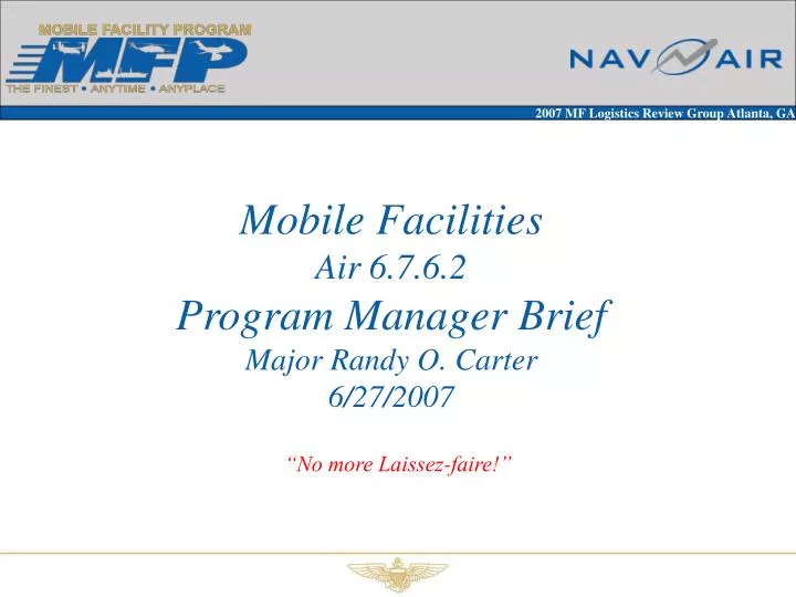 mobile facilities air 6 7 6 2 program manager brief major randy o carter 6 27 2007