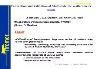 Calibration and Validation of Multi-Satellite scatterometer winds