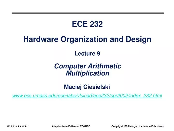 ece 232 hardware organization and design lecture 9 computer arithmetic multiplication