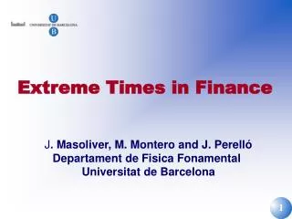 Extreme Times in Finance