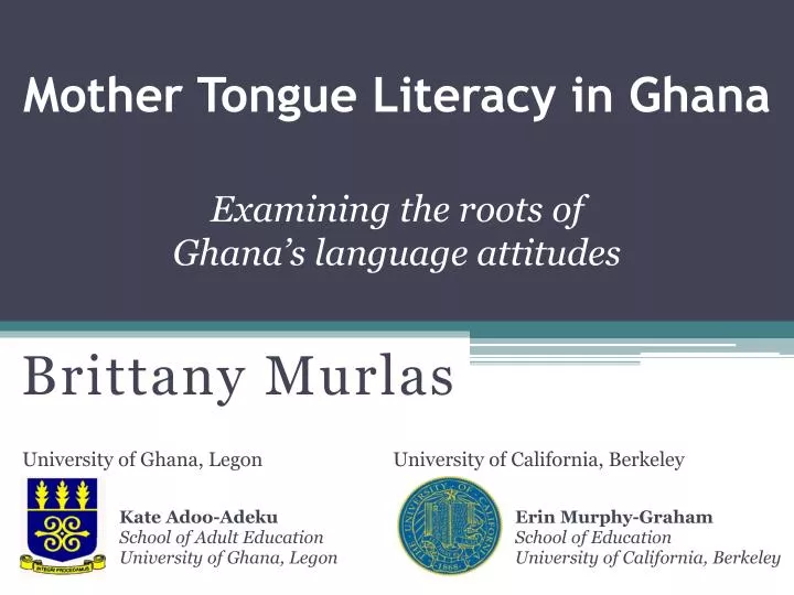 mother tongue literacy in ghana examining the roots of ghana s language attitudes