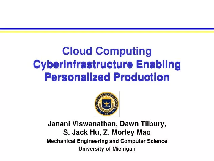 cloud computing cyberinfrastructure enabling personalized production