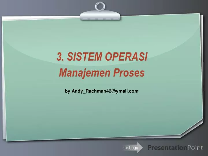 3 sistem operasi manajemen proses