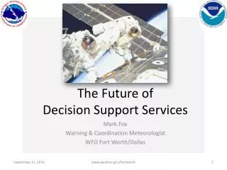 The Future of Decision Support Services