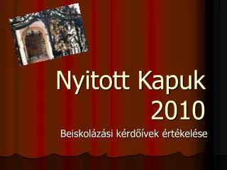 nyitott kapuk 2010
