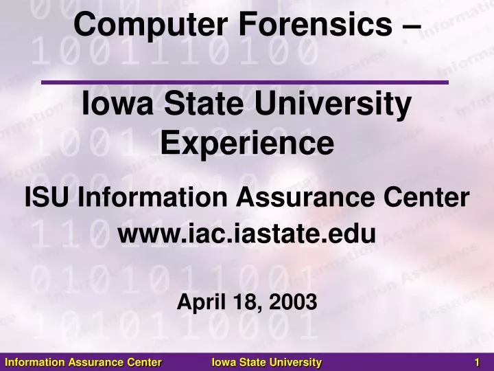 computer forensics iowa state university experience
