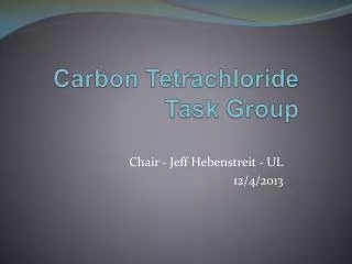 Carbon Tetrachloride Task Group