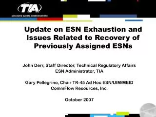 Update on ESN Exhaustion and Issues Related to Recovery of Previously Assigned ESNs