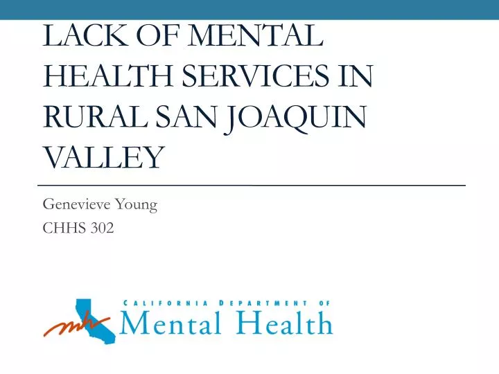 lack of mental health services in rural san joaquin valley