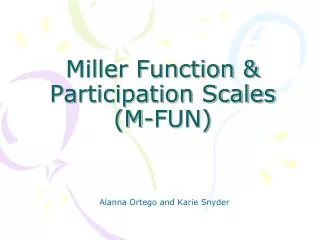 Miller Function &amp; Participation Scales (M-FUN)