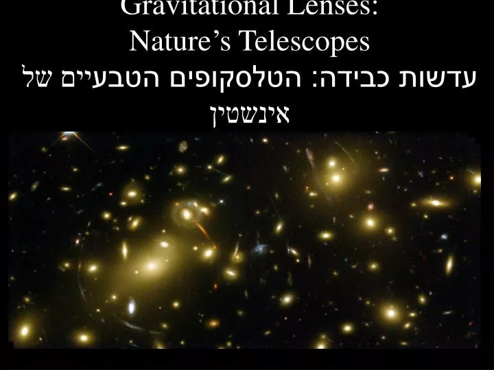 gravitational lenses nature s telescopes