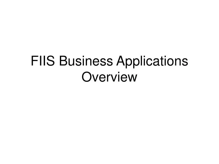 fiis business applications overview
