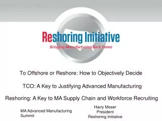To Offshore or Reshore: How to Objectively Decide
