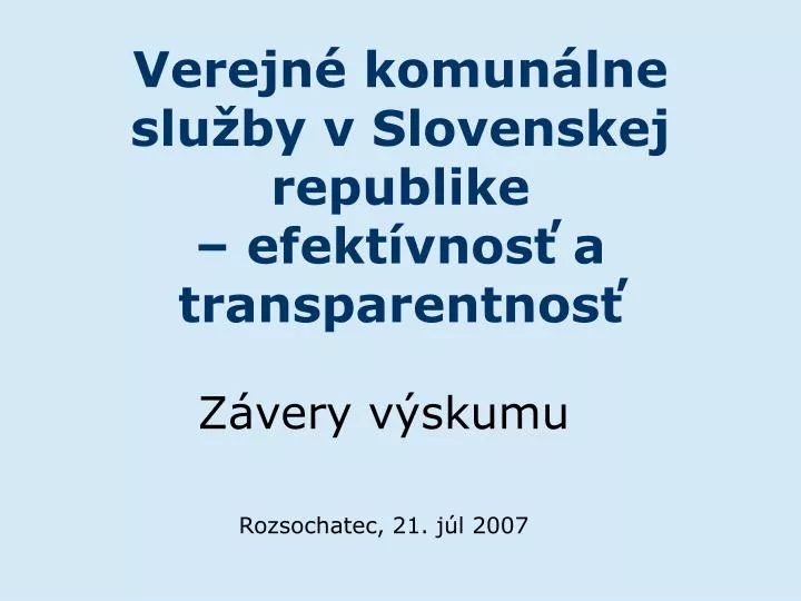 verejn komun lne slu by v slovenskej republike efekt vnos a transparentnos